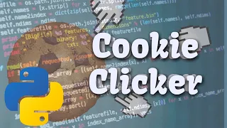 Python RPA Selenium Cookie Clicker Bot Plays Buys and Saves Progress Automatically