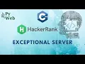 18 Exceptional Server C Hacker Rank Solutions