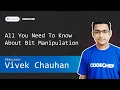 Unacademy All You Need To Know About Bit Manipulation Vivek Chauhan