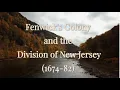 Fenwick s Colony and the Division of New Jersey 1674-1682