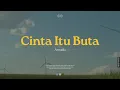 Download Lagu Armada - Cinta Itu Buta (Official Karaoke)