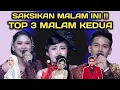 Lagu SAKSIKAN MALAM INI ! TOP 3 MALAM KEDUA  DANGDUT ACADEMY 7