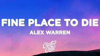 Alex Warren - FINE PLACE TO DIE