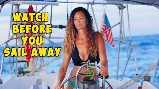 6 Things we WISH we knew BEFORE SAILING AWAY