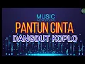 Download Lagu PANTUN CINTA - DANGDUT KOPLO MUSIC TIME