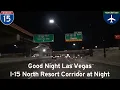Good Night Las Vegas - I-15 North Resort Corridor at Night