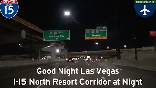 Good Night Las Vegas - I-15 North Resort Corridor at Night