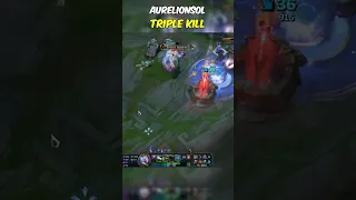 ???? AURELIONSOL TRIPLE KILL! ???? LOL Funny Moments #AurelionSol #lol #lolmoments #lolclip #league