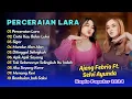 Download Lagu Ajeng Febria Ft Selvi Ayunda - PERCERAIAN LARA - CINTA KAU BALAS LUKA || DANGDUT HITS TERPOPULER