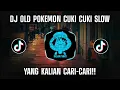 Download Lagu Dj Ada Pokemon X Cuki Cuki Slow Bass Viral Tiktok Terbaru 2022