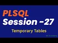 Oracle Tutorial Day - 27 Temporary tables in PLSQL