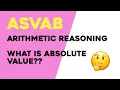ASVAB Arithmetic Reasoning What is Absolute Value