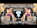 Download Lagu DEWI THREESIXTY KOPLO HIPDUT VERSION BY LUMINOUS VIRAL TIKTOK TERBARU 2024 YANG KALIAN CARI!!!