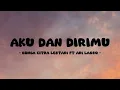 Ari Lasso ft Bunga Citra Lestari - Aku Dan Dirimu - Lirik Orange