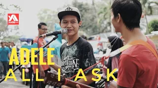 Download All I Ask ADELE - Cover Si Pengamen Ganteng MP3