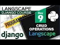 LANGSCAPE DJANGO COURSE - DAY 9 DJANGO CRUD OPERATIONS TUTORIALS IN TAMIL
