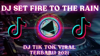 Download DJ SET FIRE TO THE RAIN BASS TERBARU VIRAL TIKTOK || KELUD PRODUCTION MP3