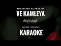 Download Lagu Ve kamleya Karaoke | Arijit Singh | Ve kamleya unplugged Karaoke