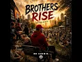 Brothers Rise (Sisters Reggae Remix)