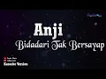 Anji - Bidadari Tak Bersayap (Karaoke Version)