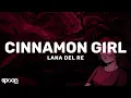 Download Lagu Lana Del Rey - Cinnamon Girl (Lyrics)