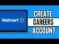 Walmart Careers Sign Up How to Walmart Careers Account 2026