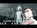 Lagu Alone Vs. When I Grow Up (Tiktok Live Edition) (Not Accurate) Alan Walker Mashup