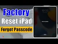 Any iPad Factory Reset How to Factory Reset iPad without Passcode Forgot Passcode Reset Passcode