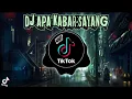Download Lagu DJ APA KABAR SAYANG REMIX TERBARU 2022 FULL BASS❗