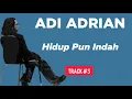 Download Lagu Adi Adrian - Hidup Pun Indah (Video Lirik)