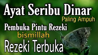 Download Ayat Seribu Dinar merdu Paling Ampuh untuk Penarik Rezeki | Bacalah ayat 1000 dinar Rezeki terbuka MP3