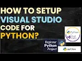 How to Setup Visual Studio Code for Python Farhad Lead Collection Visual Studio Code