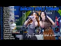 Download Lagu AJENG FEBRIA Ft. ADINDA RAHMA - SAYANG - KAWIN KONTRAK - FULL ALBUM DANGDUT KOPLO TERBARU 2025