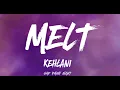 KEHLANI | Melt ( Sub Español )
