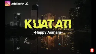 Download Kuat Ati -Happy Asmara- lyric MP3