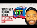 Start a Bounce House Rental Business the Right Way Part 1