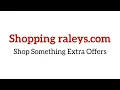 Shopping raleys com - Shop Something Extra Offers