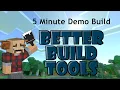 Quick 5 Minute Build Demonstrating how to use Better Build Tools Minecraft Addon