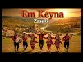 Lagu EM KEYNA(Zazaki-Zazaca) Modern Versiyon(Cover)
