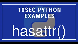 10sec Python Examples hasattr Built in Function by Code Recipe