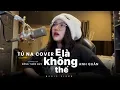 Download Lagu E Là Không Thể - Anh Quân Idol | Tú Na Cover