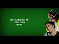 Marwa Loud Ft TK - Fendi Gang ( Lyrics )