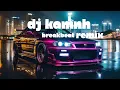 Download Lagu DJ KAMNH (EMIN FT JONY) BREAKBEAT TERBARU 2025!!!