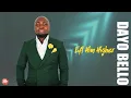 Download Lagu Lift Him Higher   Dayo Bello