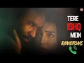 Tere Is Mein Ringtone Dhanush Kirti Arijit Singh