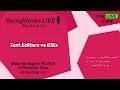 YoungWonks Podcast Text Editors vs IDEs