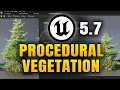Unreal Engine 5 7 NEW Procedural Vegetation Editor