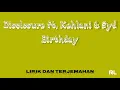 Disclosure, Kehlani, Syd - Birthday [Lirik dan Terjemahan]