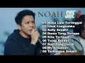 NOAH SIDE B FULL ALBUM FULL EPISODE 1 - 9 AUDIO HIGH QUALITY.