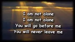 i am not alone kari jobe worship video with lyrics